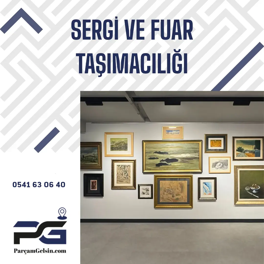 SERGİ VE FUAR TAŞIMACILIĞI